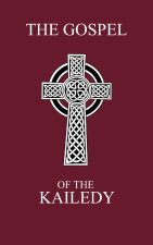 The Gospel of the Kailedy