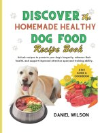 Discover the Homemade Healthy Dog Food Recipe Book