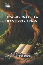 EL SENDERO DE LA TRANSFORMACIÓN