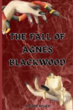 The Fall of Agnes Blackwood