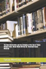 The New World Order and the bringing of the End of Times