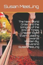 The New World Order and the bringing of the End of Times