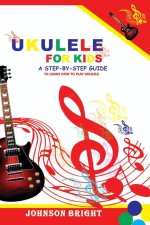 UKULELE FOR KIDS