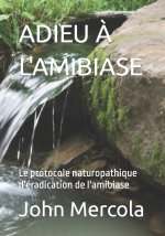 ADIEU À L'AMIBIASE