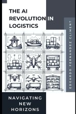 The AI Revolution in Logistics