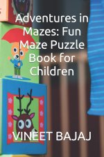 Adventures in Mazes