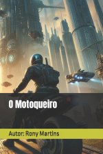 O Motoqueiro