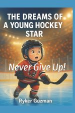 The Dreams of a Young Hockey Star
