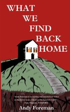 What We Find Back Home