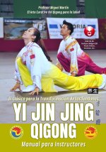 Yi Jin Jing Qigong | El Clásico para la Transformación de los Tendones