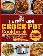 The Latest Mini Crock Pot Cookbook