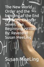 The New World Order and the bringing of the End of Times