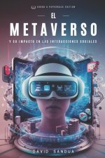 EL METAVERSO Y SU IMPACTO EN LAS INTERACCIONES SOCIALES
