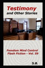 Testimony and Other Stories