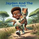Jayden And The Gentle Giant