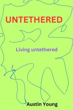 UNTETHERED