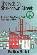 THE KIDS ON SHAKEDOWN STREET