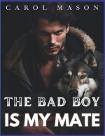 The Bad Boy Is My Mate