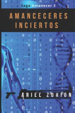 AMANECERES INCIERTOS