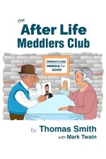 The After Life Meddlers Club