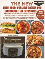 The New Ninja Foodi Possible Cooker Pro for Beginners