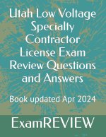 Utah Low Voltage Specialty Contractor License Exam Review Questions and Answers