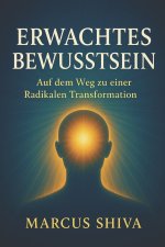 Erwachtes Bewusstsein