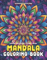 Calming Relaxation & Stress Relief Mandala Coloring Book