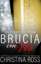 Brucia con Me, Holiday Edition