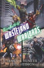 Wasteland Warlords Omnibus (Books 4 - 6)