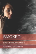 SMOKED!