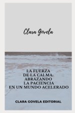 La Fuerza de la Calma