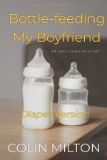 Bottle-feeding My Boyfriend (Diaper Version)