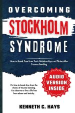 Overcoming Stockholm Syndrome