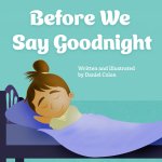 Before We Say Goodnight