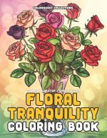 Floral Tranquility Coloring Book