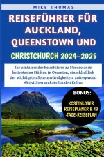Reiseführer für Auckland, Queenstown und Christchurch 2024-2025