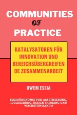 COMMUNITIES OF PRACTICE