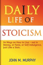 Daily Life of Stoicism