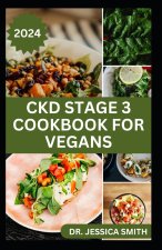 CKD STAGE 3 COOKBOOK FOR VEGANS