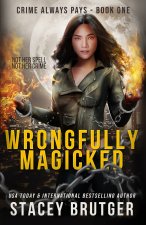 Wrongfully Magicked