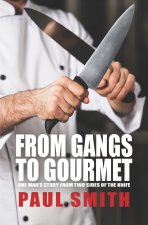 From Gangs to Gourmet
