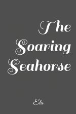 The Soaring Seahorse