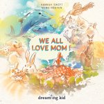 We all love mom