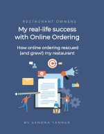 My real-life success with online ordering for my restaurant