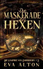 Die Maskerade der Hexen