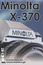 Minolta X-370 35mm Film SLR Tutorial Walkthrough