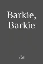 Barkie, Barkie