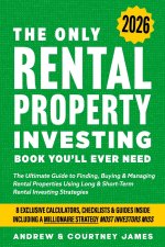 The Only Rental Property Investing Book You'll Ever Need