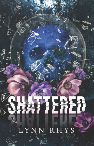 Shattered